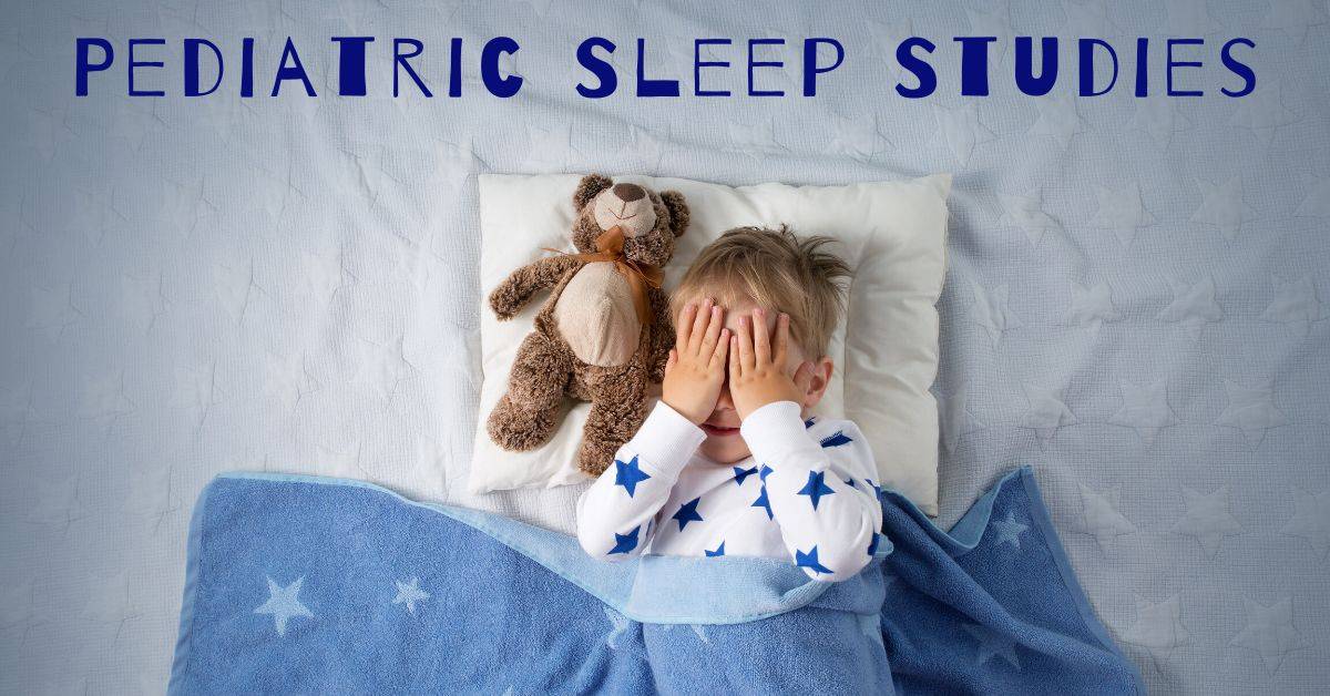 Pediatric Sleep Studies Enticare Blog
