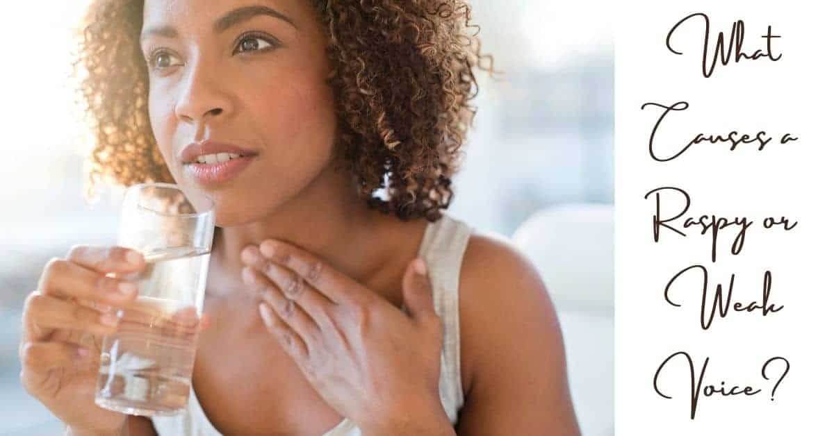 what-causes-a-raspy-or-weak-voice-enticare-ear-nose-and-throat-doctors