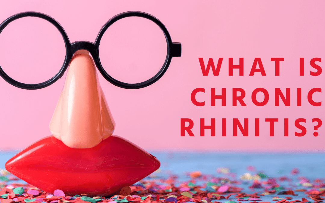What is Chronic Rhinitis?