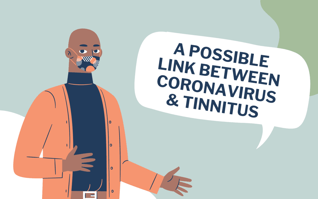 A Possible Link Between Coronavirus & Tinnitus