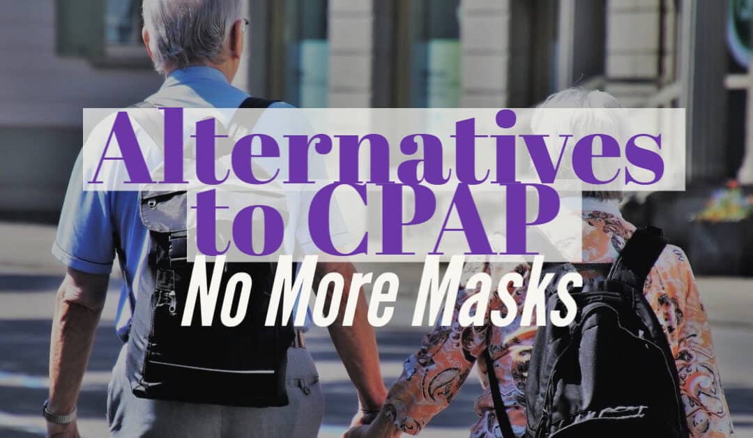 Alternatives to CPAP