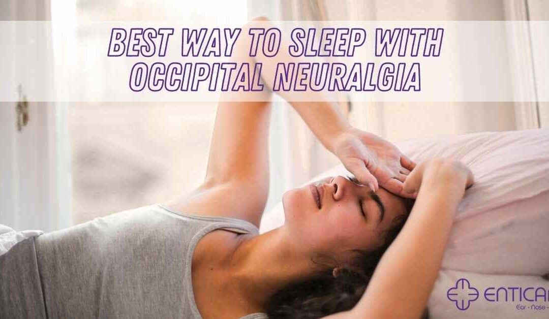 Best Way to Sleep with Occipital Neuralgia