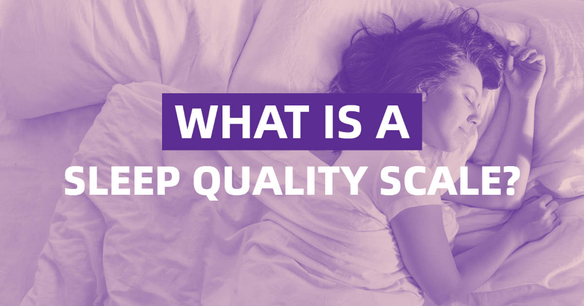 What is a Sleep Quality Scale?
