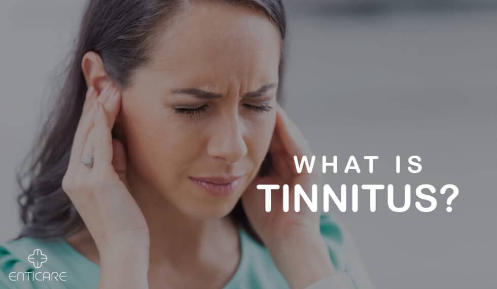 What is Tinnitus? | Enticare Ear, Nose, and Throat Doctors