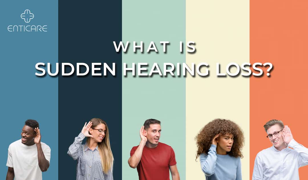 What is Sudden Hearing Loss?