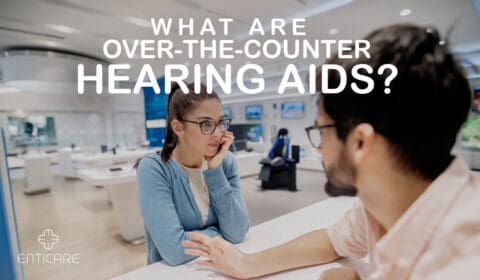 What Are Over The Counter Otc Hearing Aids Enticare Ear Nose And