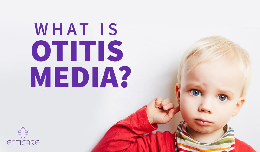 What is Otitis Media?