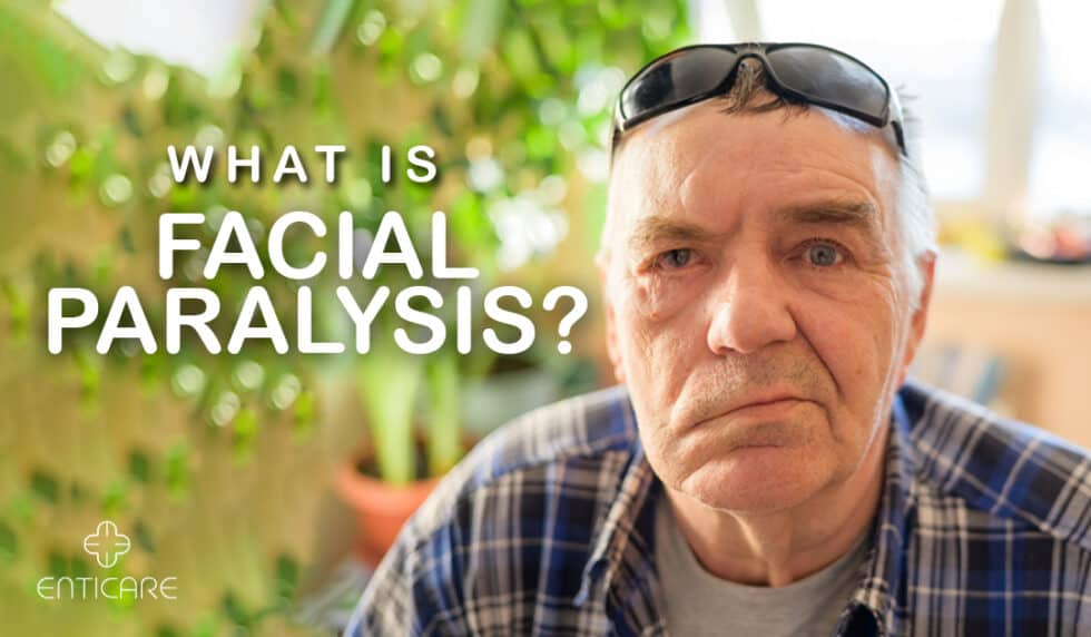 What Is Facial Paralysis Enticare Ear Nose And Throat Doctors 8165