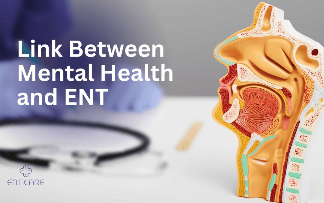 Mental Health and ENT Conditions in Healthcare